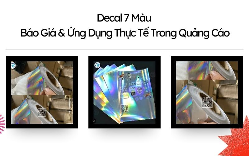 Decal 7 Màu - Báo Giá &amp; Ứng Dụng Thực Tế Trong Quảng Cáo